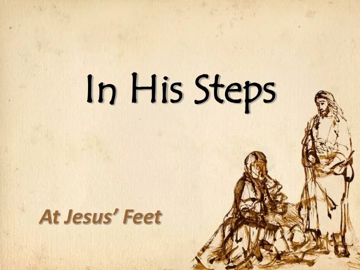 in his steps