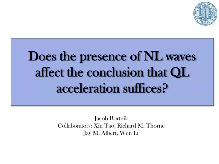 does the presence of nl waves affect the conclusion that ql acceleration suffices