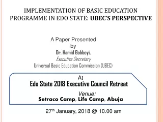 IMPLEMENTATION OF BASIC EDUCATION PROGRAMME IN EDO STATE:  UBEC’S PERSPECTIVE