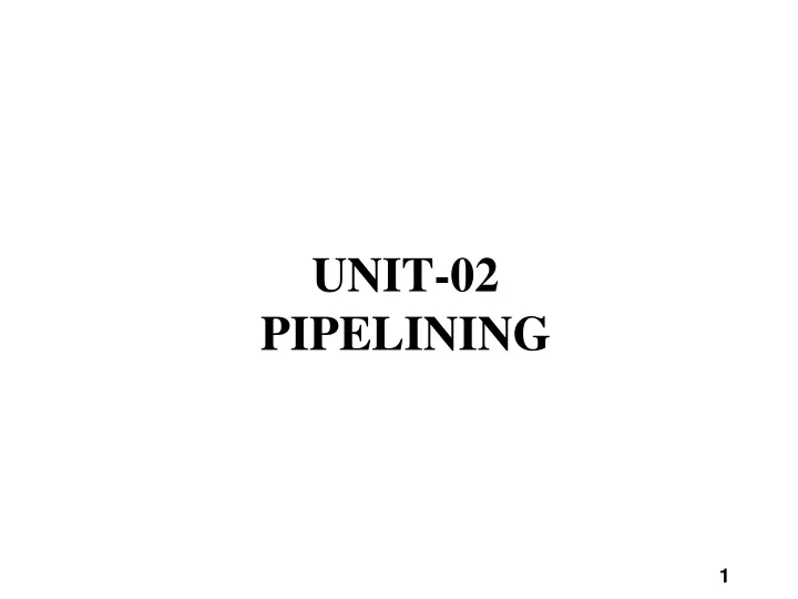 unit 02 pipelining