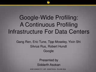 Google-Wide Profiling: A Continuous Profiling Infrastructure For Data Centers