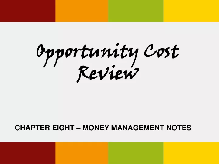 opportunity cost review