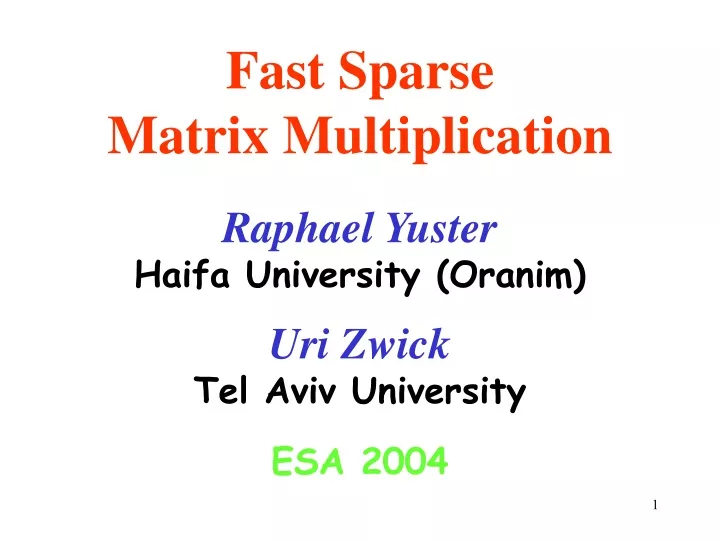 fast sparse matrix multiplication