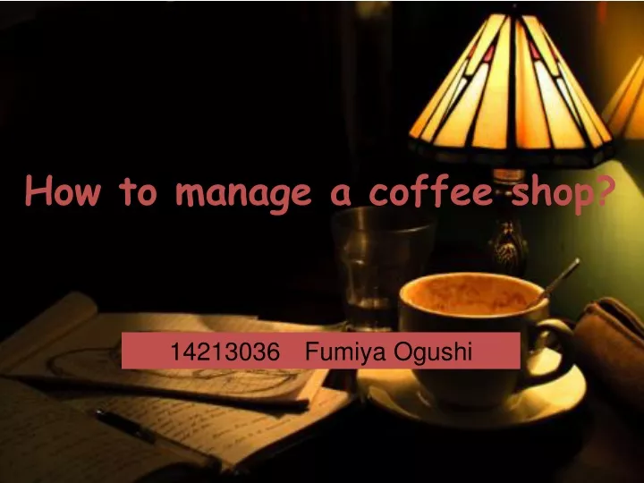 how to manage a coffee shop