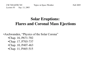 Solar Eruptions:  Flares and Coronal Mass Ejections