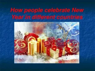 How people celebrate New Year in different countries
