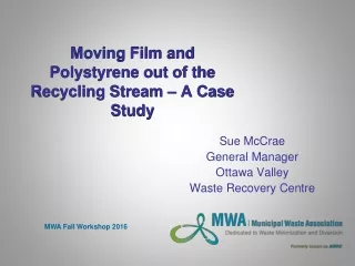 Moving Film and Polystyrene out of the Recycling Stream – A Case Study