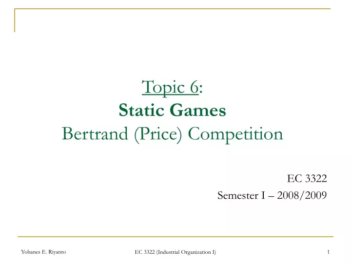 topic 6 static games bertrand price competition