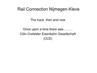 Rail Connection Nijmegen-Kleve