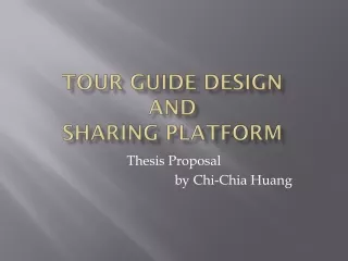 Tour guide design  and  sharing platform