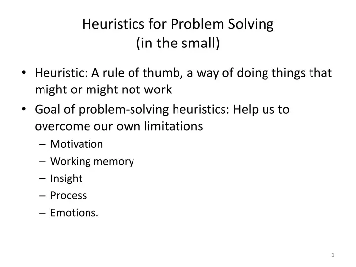 heuristics for problem solving in the small