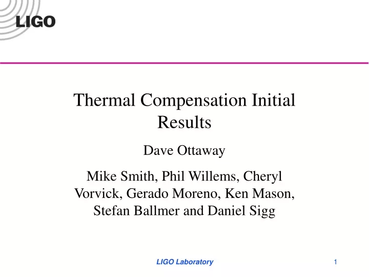 thermal compensation initial results dave ottaway
