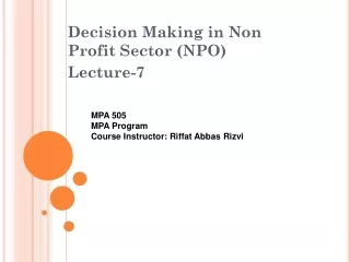 Decision Making in Non Profit Sector (NPO) Lecture-7