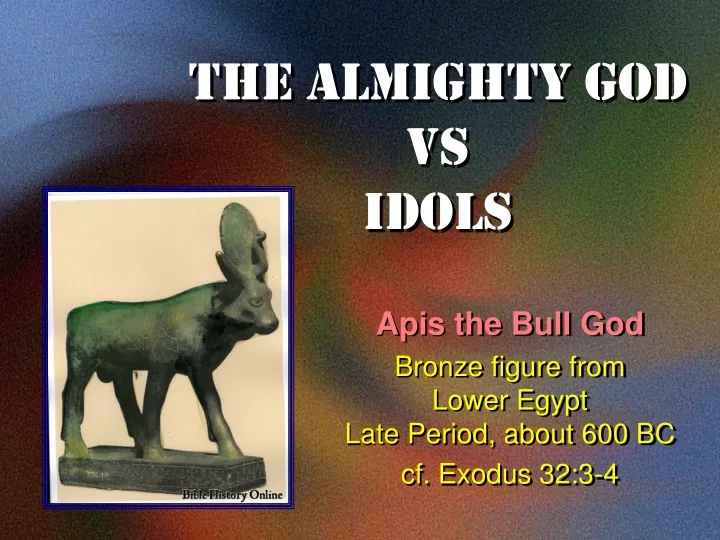 the almighty god vs idols
