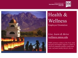 Health &amp; Wellness Employee Orientation Live, learn &amp; thrive wellness.nmsu