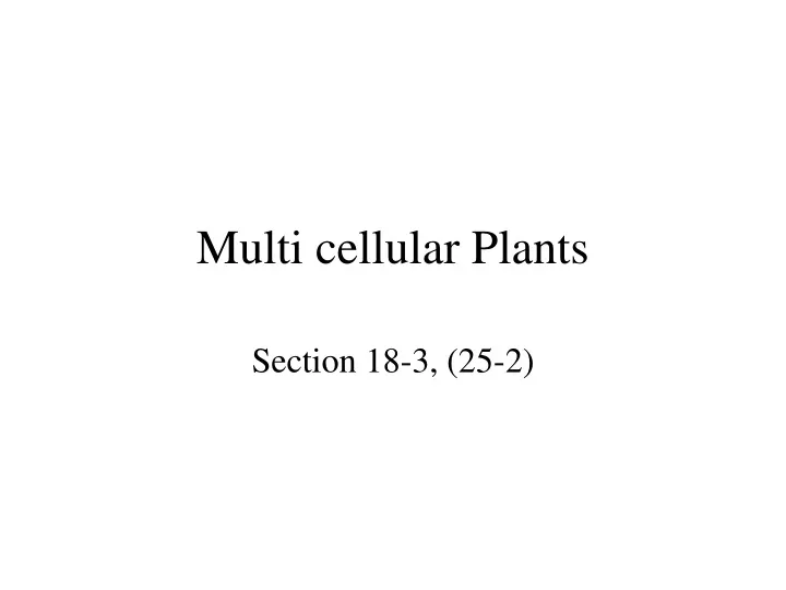 multi cellular plants
