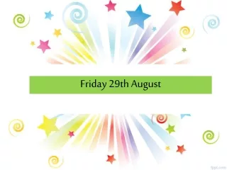 Friday 29th August