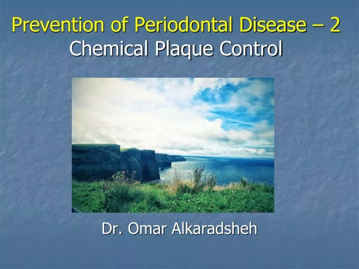 prevention of periodontal disease 2 chemical plaque control