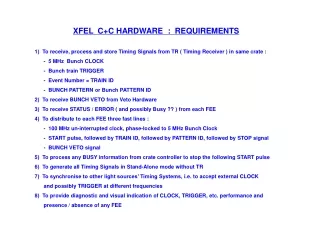 XFEL  C+C HARDWARE  :  REQUIREMENTS