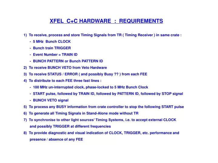 xfel c c hardware requirements 1 to receive
