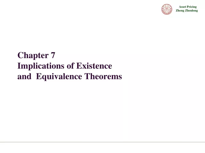 chapter 7 implications of existence and equivalence theorems