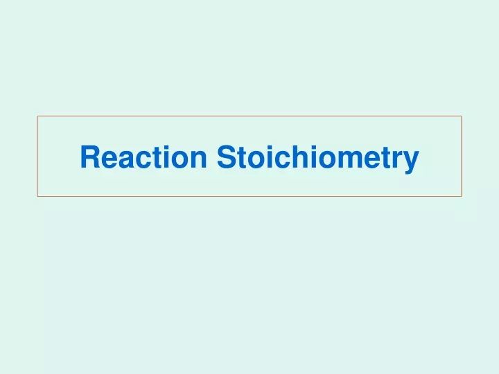 reaction stoichiometry
