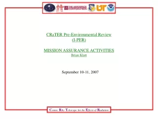 CRaTER Pre-Environmental Review (I-PER) MISSION ASSURANCE ACTIVITIES Brian Klatt