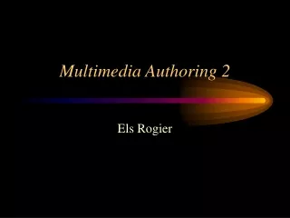 Multimedia Authoring 2