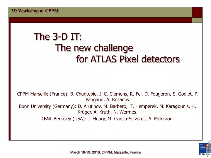 the 3 d it the new challenge for atlas pixel detectors