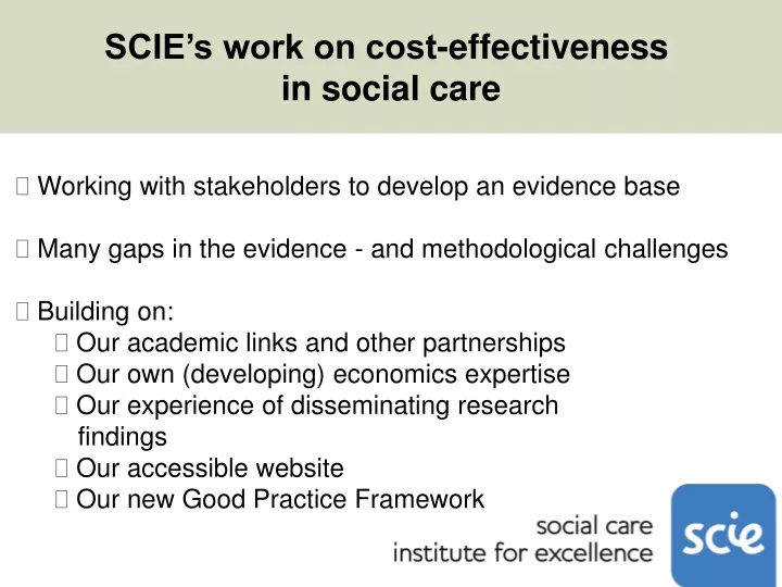 scie s work on cost effectiveness in social care