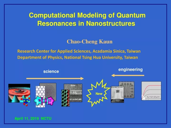 computational modeling of quantum resonances in nanostructures