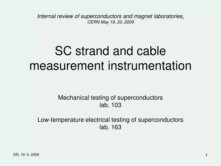 sc strand and cable measurement instrumentation