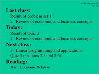 CDAE 266 - Class 10 Sept. 28   Last class:     Result of problem set 1