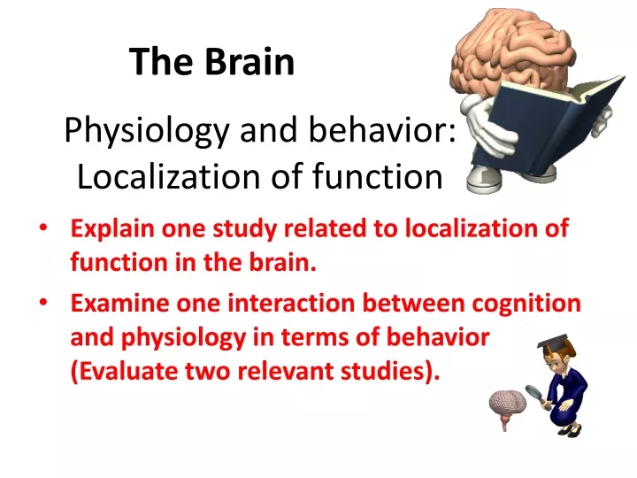 physiology and behavior localization of function