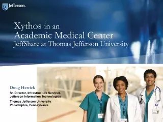 Xythos  in an Academic Medical Center JeffShare at Thomas Jefferson University