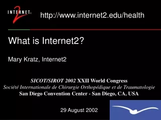 What is Internet2?  Mary Kratz, Internet2