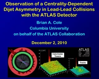 Brian A. Cole Columbia University on behalf of the ATLAS Collaboration December 2, 2010