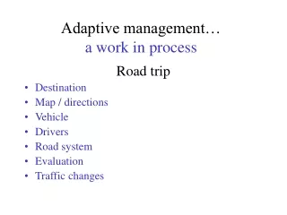 Adaptive management… a work in process