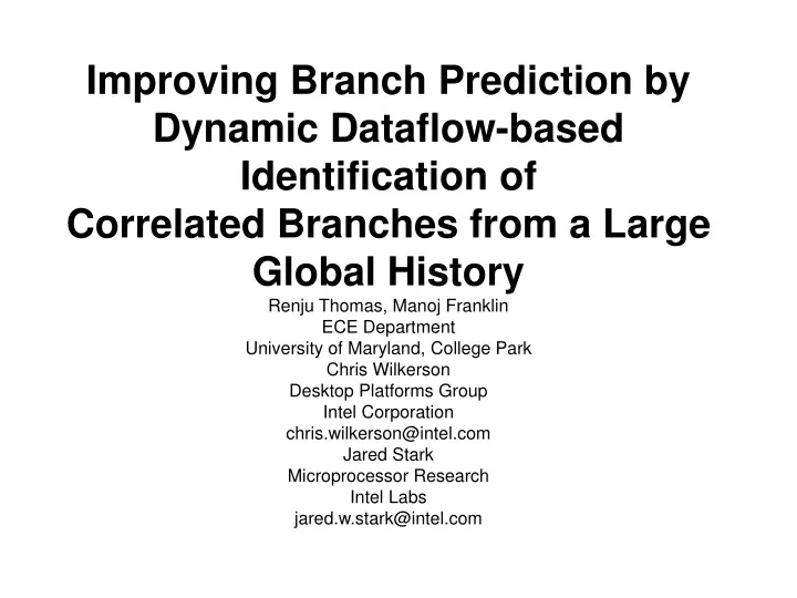 improving branch prediction by dynamic dataflow