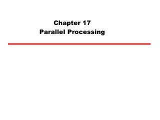 Chapter 17 Parallel Processing