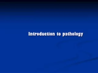 Introduction to pathology