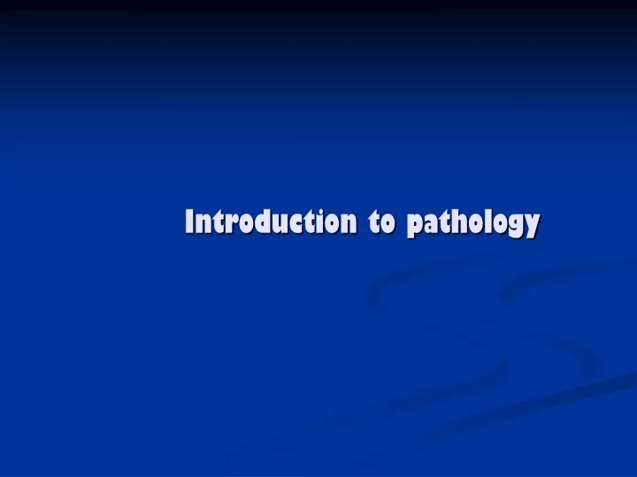 introduction to pathology