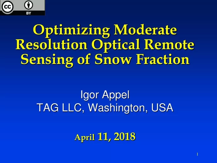optimizing moderate resolution optical remote sensing of snow fraction april 11 2018