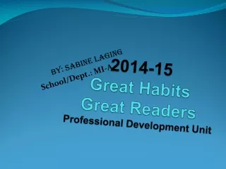 2014-15 Great Habits Great Readers Professional Development Unit