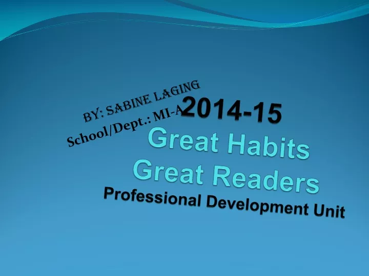 2014 15 great habits great readers professional development unit