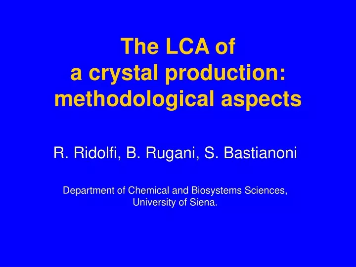 the lca of a crystal production methodological aspects