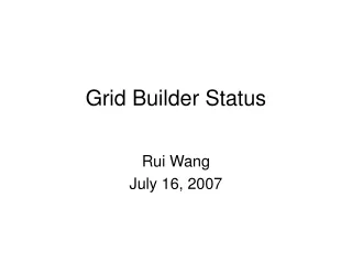 Grid Builder Status