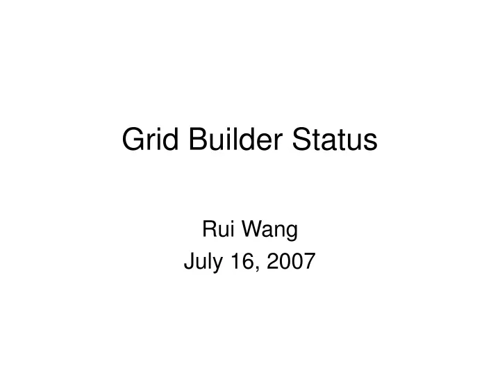 grid builder status