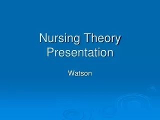 Nursing Theory Presentation