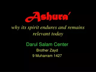 Ashura’ why its spirit endures and remains relevant today